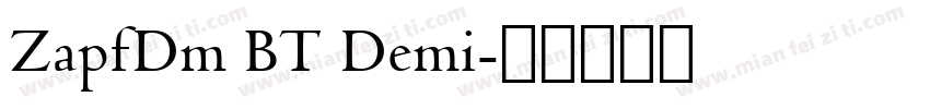 ZapfDm BT Demi字体转换